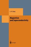 Levy |  Magnetism and Superconductivity | Buch |  Sack Fachmedien