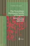 Nauseef / Petrides |  The Peroxidase Multigene Family of Enzymes | Buch |  Sack Fachmedien