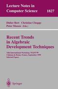 Bert / Mosses / Choppy |  Recent Trends in Algebraic Development Techniques | Buch |  Sack Fachmedien
