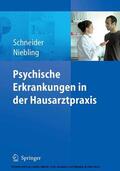 Schneider / Niebling |  Psychische Erkrankungen in der Hausarztpraxis | eBook | Sack Fachmedien