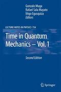 Muga / Sala Mayato / Egusquiza |  Time in Quantum Mechanics 1 | Buch |  Sack Fachmedien