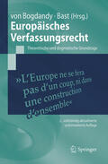 Bogdandy / von Bogdandy / Bast |  Europäisches Verfassungsrecht | eBook | Sack Fachmedien