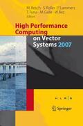 Resch / Roller / Lammers |  High Performance Computing on Vector Systems 2007 | Buch |  Sack Fachmedien