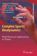 Ivancevic / Jovanovic / Djukic |  Ivancevic, T: Complex Sports Biodynamics | Buch |  Sack Fachmedien