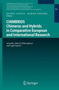 Taupitz / Weschka |  CHIMBRIDS - Chimeras and Hybrids in Comparative European and International Research | Buch |  Sack Fachmedien