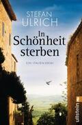 Ulrich |  In Schönheit sterben | Buch |  Sack Fachmedien