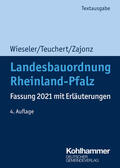 Wieseler / Teuchert / Zajonz |  Landesbauordnung Rheinland-Pfalz | Buch |  Sack Fachmedien