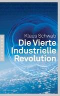 Schwab |  Die Vierte Industrielle Revolution | Buch |  Sack Fachmedien