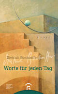 Weber |  Dietrich Bonhoeffer. Worte für jeden Tag | Buch |  Sack Fachmedien