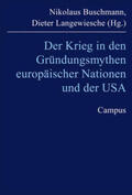Buschmann / Langewiesche |  Der Krieg in den Gründungsmythen europäischer Nationen und der USA | Buch |  Sack Fachmedien