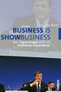 Biehl |  Business is Showbusiness | Buch |  Sack Fachmedien