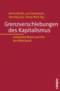 Becker / Gertenbach / Laux |  Grenzverschiebungen des Kapitalismus | Buch |  Sack Fachmedien