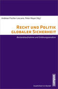 Fischer-Lescano / Mayer |  Recht und Politik globaler Sicherheit | Buch |  Sack Fachmedien