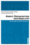 Maletzky / Seeliger / Wannöffel |  Arbeit, Organisation und Mobilität | eBook | Sack Fachmedien