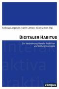 Langenohl / Lehnen / Zillien |  Digitaler Habitus | eBook | Sack Fachmedien