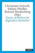 Schnell / Pfeiffer / Hardenberg |  Gutes Arbeiten im digitalen Zeitalter | eBook | Sack Fachmedien
