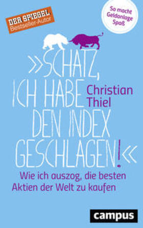 Thiel | "Schatz, ich habe den Index geschlagen!" | Buch | sack.de