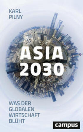Pilny | Asia 2030 | Buch | sack.de