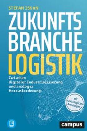 Iskan | Zukunftsbranche Logistik | Buch | sack.de