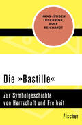 Lüsebrink / Reichardt |  Die »Bastille« | Buch |  Sack Fachmedien