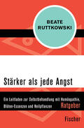 Ruttkowski |  Stärker als jede Angst | Buch |  Sack Fachmedien