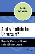 Davies |  Davies, P: Sind wir allein im Universum? | Buch |  Sack Fachmedien