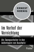 Koenig / Karnagel / Benz |  Im Vorhof der Vernichtung | Buch |  Sack Fachmedien