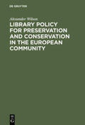 Wilson |  Library Policy for Preservation and Conservation in the European Community | Buch |  Sack Fachmedien