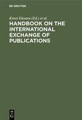 Ekonen / Vattulainen / Paloposki |  Handbook on the International Exchange of Publications | Buch |  Sack Fachmedien