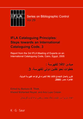 Tillett / Cristán / Reyad | IFLA Cataloguing Principles: Steps towards an International Cataloguing Code, 3 | Buch | sack.de