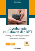 Voelzke / Voelzke-Neuhaus |  Ergotherapie im Rahmen der DBT | Buch |  Sack Fachmedien