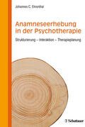 Ehrenthal |  Anamneseerhebung in der Psychotherapie | Buch |  Sack Fachmedien
