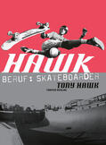 Hawk |  Hawk: Beruf: Skateboarder (cc - carbon copy books, Bd. 10) | Buch |  Sack Fachmedien