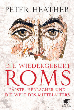 Heather | Die Wiedergeburt Roms | Buch | sack.de