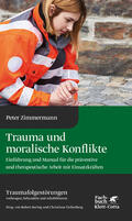 Zimmermann |  Trauma und moralische Konflikte | Buch |  Sack Fachmedien
