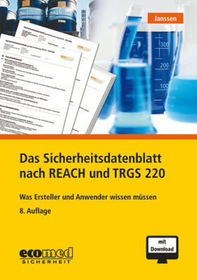 Janssen | Das Sicherheitsdatenblatt nach REACH und TRGS 220 | Buch | sack.de