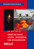 Besch / Cimolino / Weber |  Standard-Einsatz-Regeln: Einsatz bei Photovoltaik-, Windenergie- und Biogasanlagen | Buch |  Sack Fachmedien