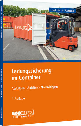 Freek / Kraft / Süselbeck | Ladungssicherung im Container | Buch | sack.de