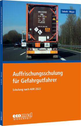Sabath / Meyer | Auffrischungsschulung für Gefahrgutfahrer | Buch | sack.de