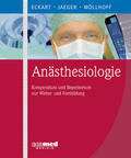 Eckart / Jaeger / Möllhoff |  Anästhesiologie | Loseblattwerk |  Sack Fachmedien