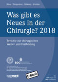 Jähne / Königsrainer / Schröder |  Was gibt es Neues in der Chirurgie? Jahresband 2018 | eBook | Sack Fachmedien