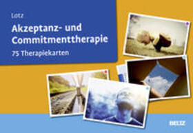 Lotz | Akzeptanz- und Commitmenttherapie | Sonstiges | sack.de