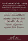 Soleimankehl-Hanke |  Afghanistan zwischen Islam und Gleichberechtigung | Buch |  Sack Fachmedien