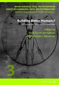 Tirosh-Samuelson / Mossman |  Building Better Humans? | Buch |  Sack Fachmedien