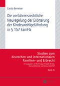 Berneiser |  Die verfahrensrechtliche Neuregelung der Erörterung der Kindeswohlgefährdung in § 157 FamFG | Buch |  Sack Fachmedien