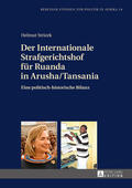 Strizek |  Der Internationale Strafgerichtshof für Ruanda in Arusha/Tansania | Buch |  Sack Fachmedien
