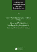 Ebsen / Wallrabenstein |  Stand und Perspektiven der Gesundheitsversorgung | Buch |  Sack Fachmedien
