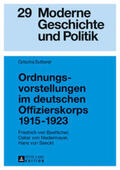 Sutterer |  Ordnungsvorstellungen im deutschen Offizierskorps 1915-1923 | Buch |  Sack Fachmedien