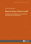 Dinkelaker |  How Is Jesus Christ Lord? | Buch |  Sack Fachmedien