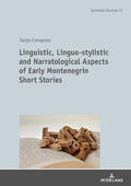 Crnogorac |  Linguistic, Linguo-stylistic and Narratological Aspects of Early Montenegrin Short Stories | Buch |  Sack Fachmedien